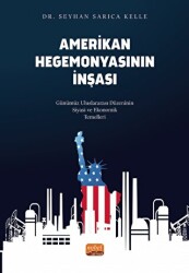 Amerikan Hegemonyasının İnşası - 1