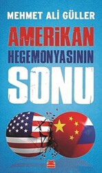 Amerikan Hegemonyasının Sonu - 1