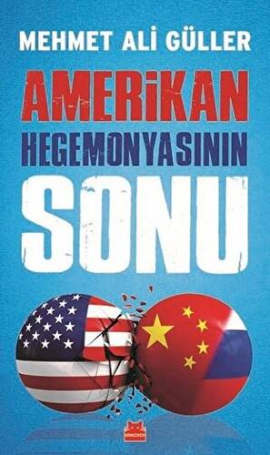 Amerikan Hegemonyasının Sonu - 1