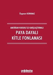Amerikan Hukuku İle Karşılaştırmalı Paya Dayalı Kitle Fonlaması - 1