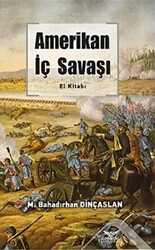 Amerikan İç Savaşı El Kitabı - Altınordu Yayınları