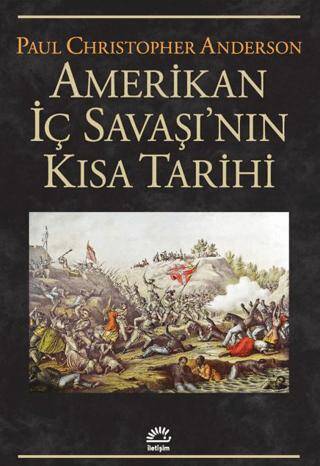 Amerikan İç Savaşı`nın Kısa Tarihi - 1