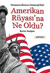 Amerikan Rüyası’na Ne Oldu? - 1