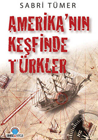 Amerika’nın Keşfinde Türkler - 1