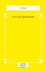 An Act in a Backwater - Capitol Books