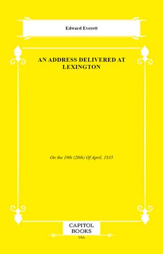 An Address Delivered at Lexington - 1