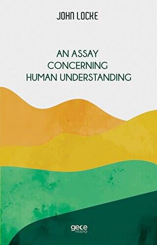 An Assay Concerning Human Understanding - 1