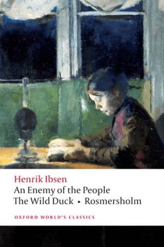 An Enemy Of The People, The Wild Duck, Rosmersholm - 1