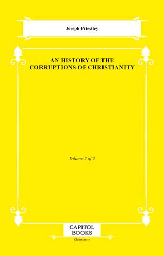 An History of the Corruptions of Christianity - 1