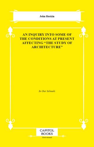 An Inquiry Into Some of the Conditions at Present Affecting 