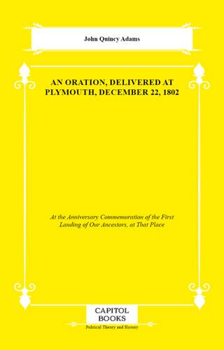 An Oration, Delivered at Plymouth, December 22, 1802 - 1