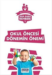 Ana Baba Rehberi 1 - Okul Öncesi Dönemin Önemi - 1