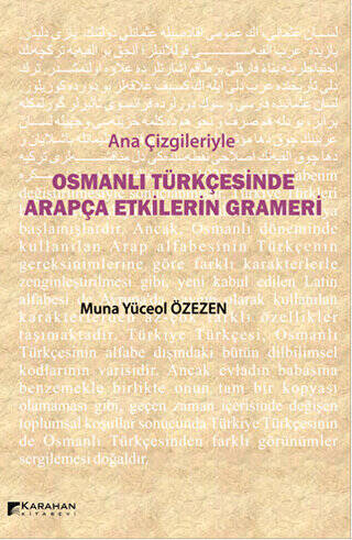 Ana Çizgileriyle Osmanlı Türkçesinde Arapça Etkilerin Grameri - 1