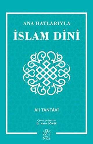 Ana Hatlarıyla İslam Dini - 1