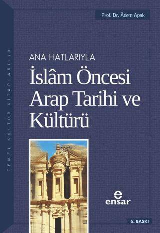 Ana Hatlarıyla İslam Öncesi Arap Tarihi ve Kültürü - 1