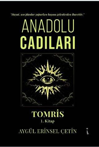 Anadolu Cadıları Tomris 1. Kitap - 1