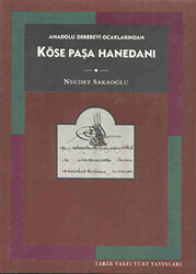 Anadolu Derebeyi Ocaklarından Köse Paşa Hanedanı - 1