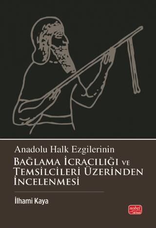 Anadolu Halk Ezgilerinin Bağlama İcracılığı ve Temsilcileri Üzerinden İncelenmesi - 1