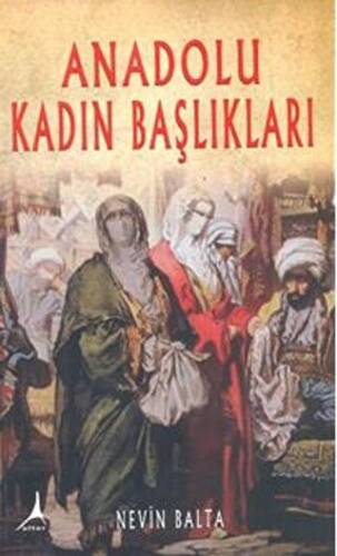 Anadolu Kadın Başlıkları - 1