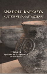 Anadolu - Kafkasya Kültür ve Sanat Yazıları - 1