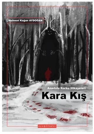 Anadolu Korku Hikayeleri Kara Kış - 1