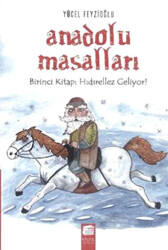 Anadolu Masalları 1. Kitap : Hıdırellez Geliyor - 1