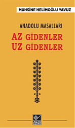 Anadolu Masalları - Az Gidenler Uz Gidenler - 1