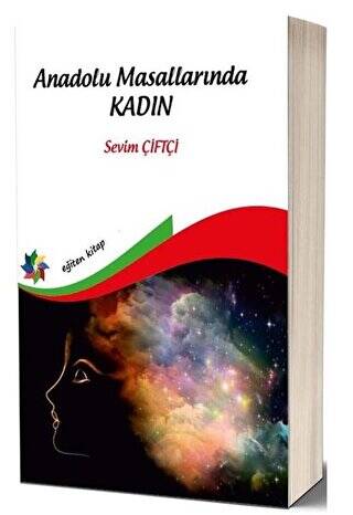 Anadolu Masallarında Kadın - 1