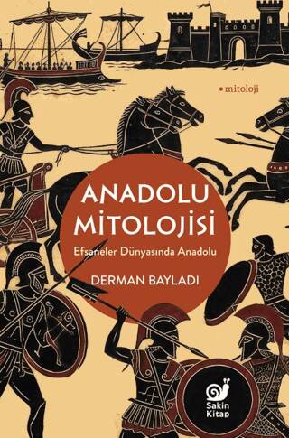 Anadolu Mitolojisi - 1
