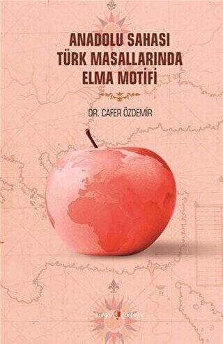 Anadolu Sahası Türk Masallarında Elma Motifi - 1