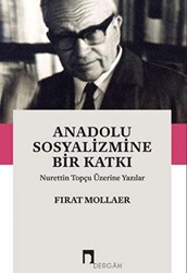 Anadolu Sosyalizmine Bir Katkı - 1