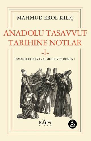 Anadolu Tasavvuf Tarihine Notlar - 1 - 1