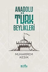 Anadolu Türk Beylikleri - 1
