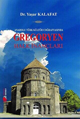 Anadolu Türk Kültür Coğrafyasında Gregoryen Halk İnançları - 1