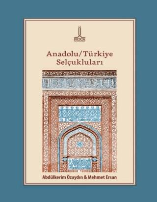 Anadolu-Türkiye Selçukluları - 1