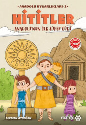 Anadolu Uygarlıkları - 1 - Hititler - 1