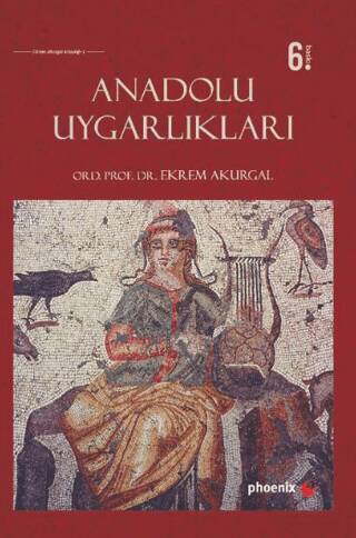 Anadolu Uygarlıkları - 1