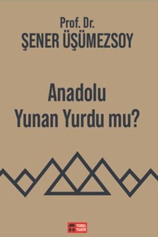 Anadolu Yunan Yurdu mu? - 1
