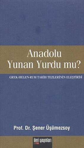 Anadolu Yunan Yurdu mu? - 1