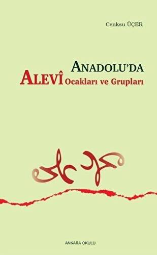 Anadolu’da Alevi Ocakları ve Grupları - 1