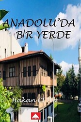 Anadolu`da Bir Yerde - Hamle Yayınevi
