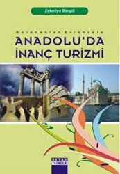 Anadolu’da İnanç Turizmi - 1