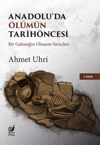 Anadolu’da Ölümün Tarihöncesi - 1