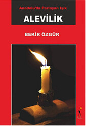 Anadolu`da Parlayan Işık Alevilik - 1