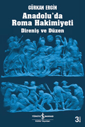 Anadolu’da Roma Hakimiyeti - 1