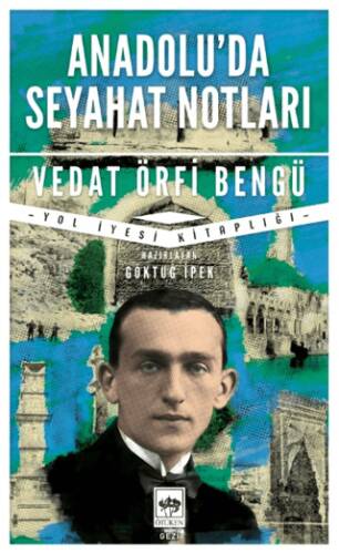 Anadolu’da Seyahat Notları - 1