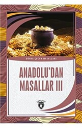 Anadolu’dan Masallar 3 - Dorlion Yayınları