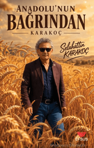 Anadolu`nun Bağrından Karakoç - 1