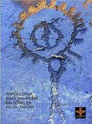 Anadolu’nun Esas Sahipleri Ön - Türkler - 1