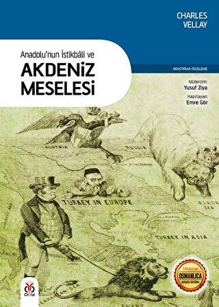 Anadolu`nun İstikbali ve Akdeniz Meselesi - 1
